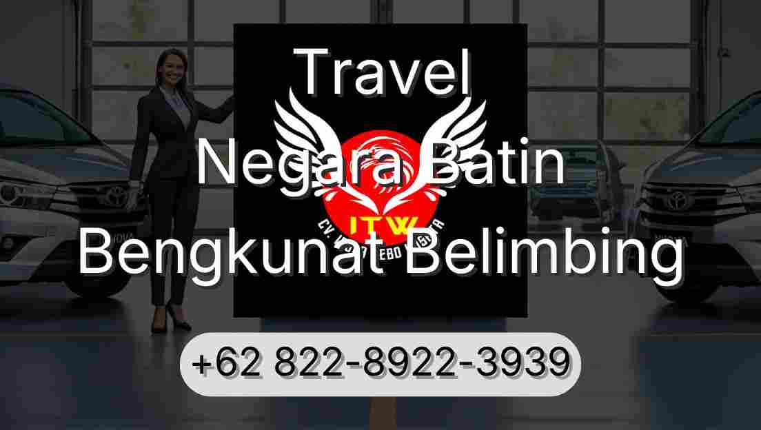 Travel Negara Batin Bengkunat Belimbing