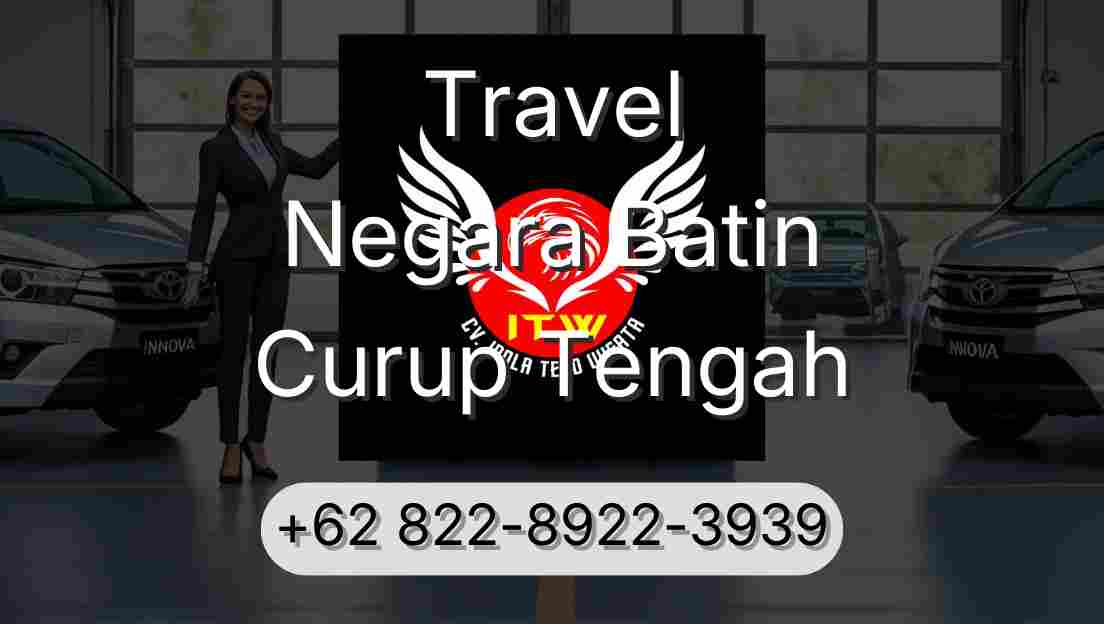 Travel Negara Batin Curup Tengah