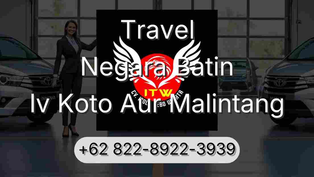 Travel Negara Batin Iv Koto Aur Malintang