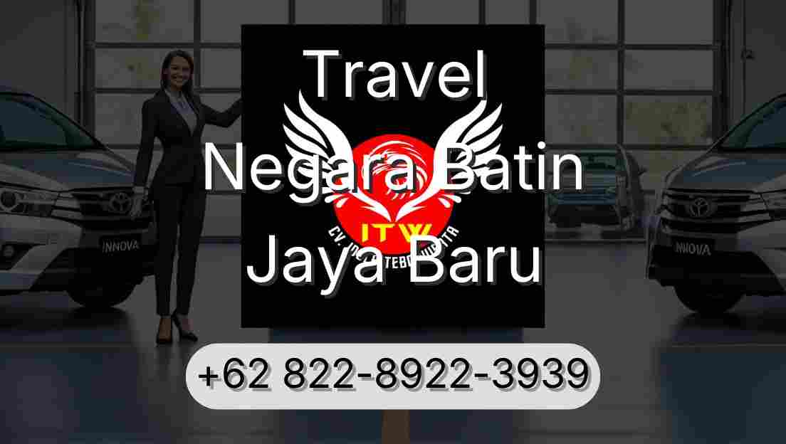 Travel Negara Batin Jaya Baru