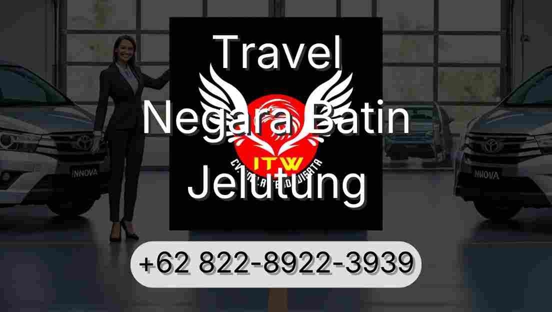Travel Negara Batin Jelutung