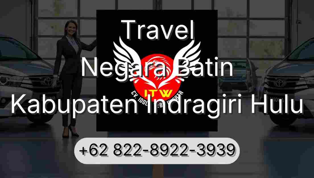 Travel Negara Batin Kabupaten Indragiri Hulu