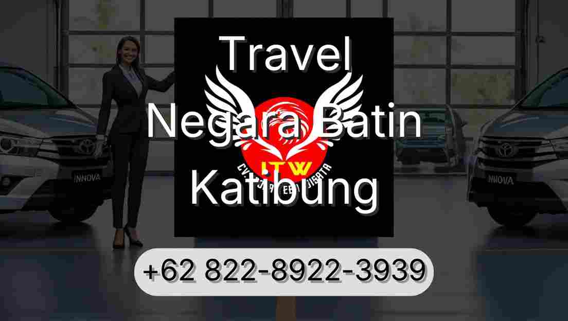 Travel Negara Batin Katibung
