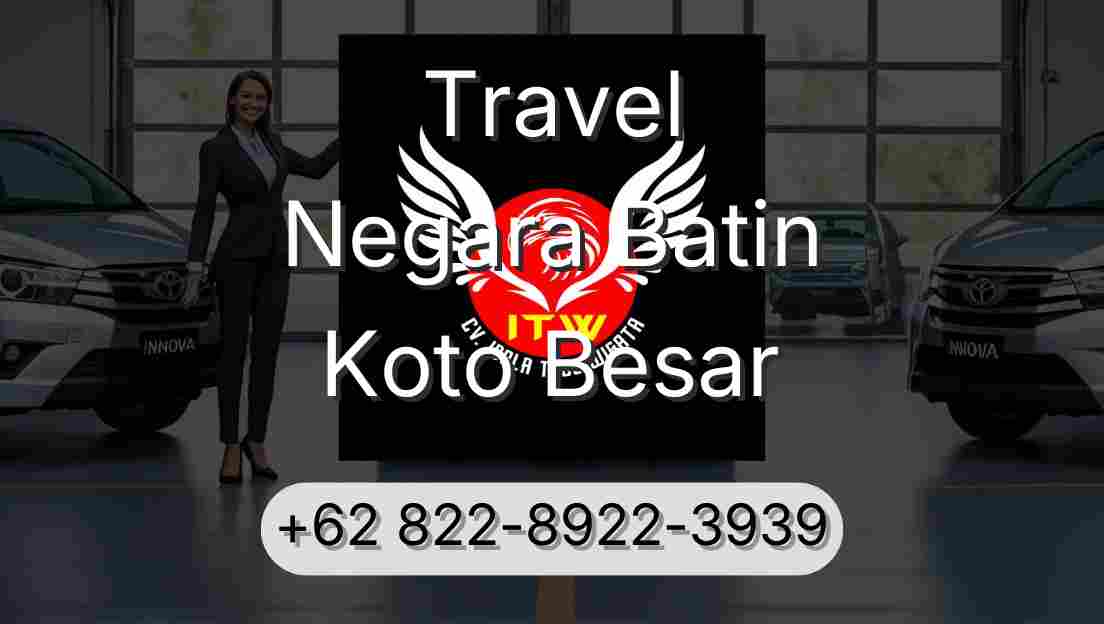 Travel Negara Batin Koto Besar