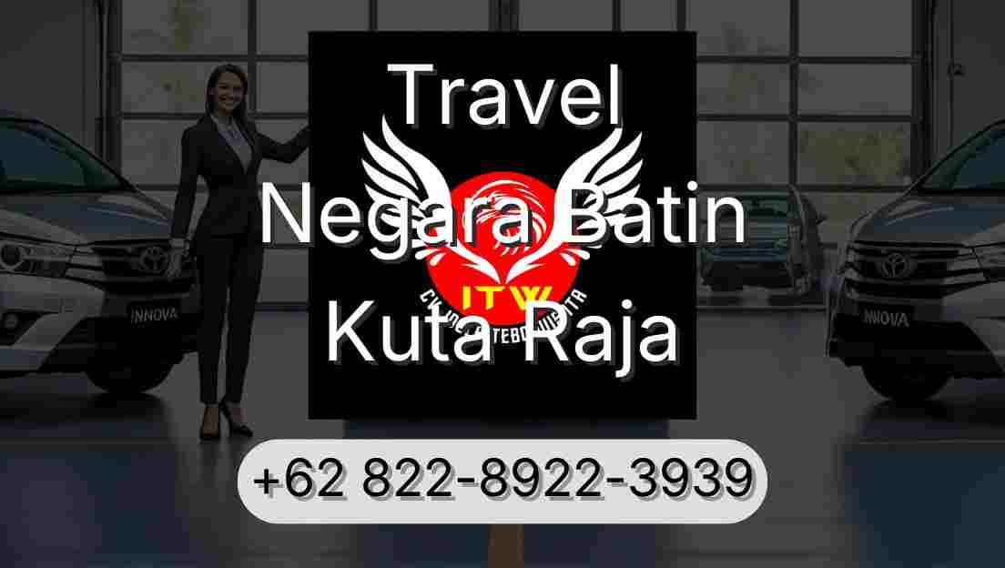 Travel Negara Batin Kuta Raja