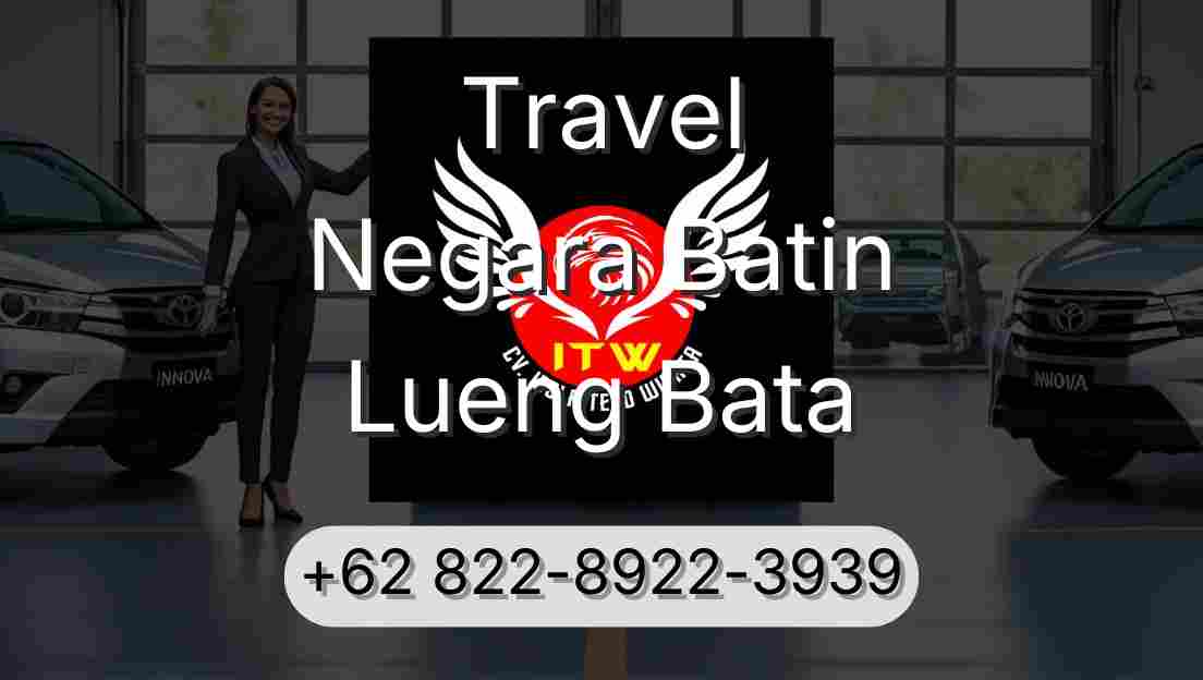 Travel Negara Batin Lueng Bata