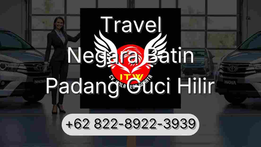 Travel Negara Batin Padang Guci Hilir
