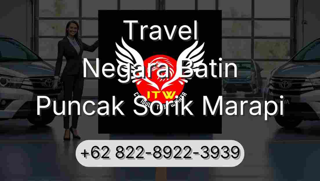 Travel Negara Batin Puncak Sorik Marapi