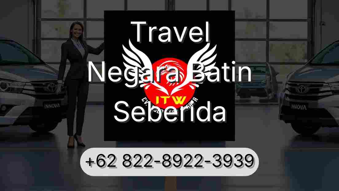 Travel Negara Batin Seberida