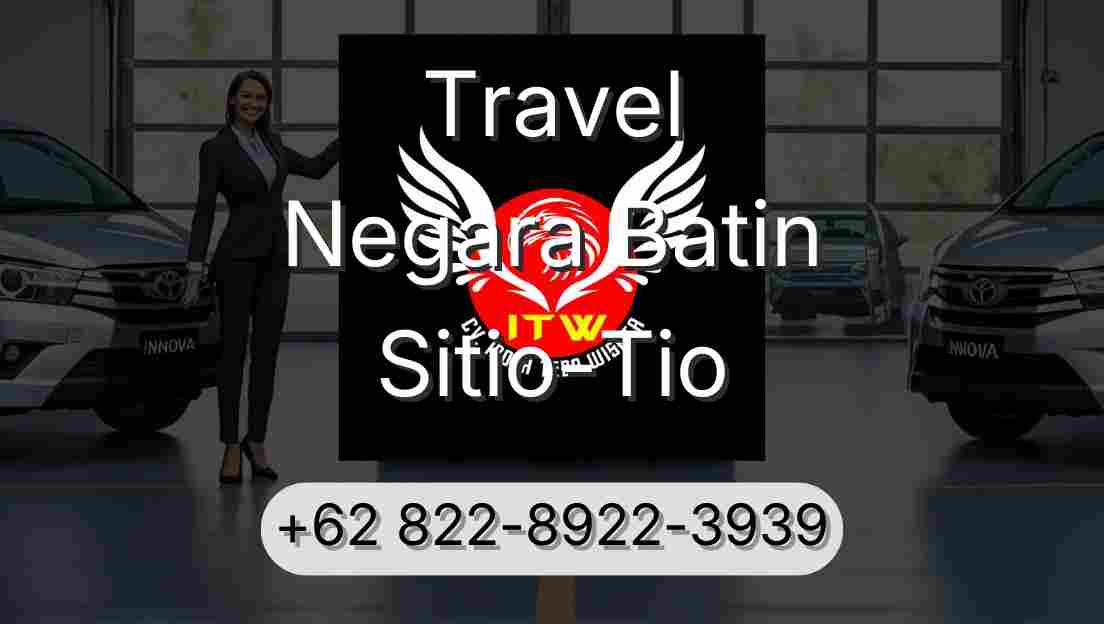 Travel Negara Batin Sitio-Tio