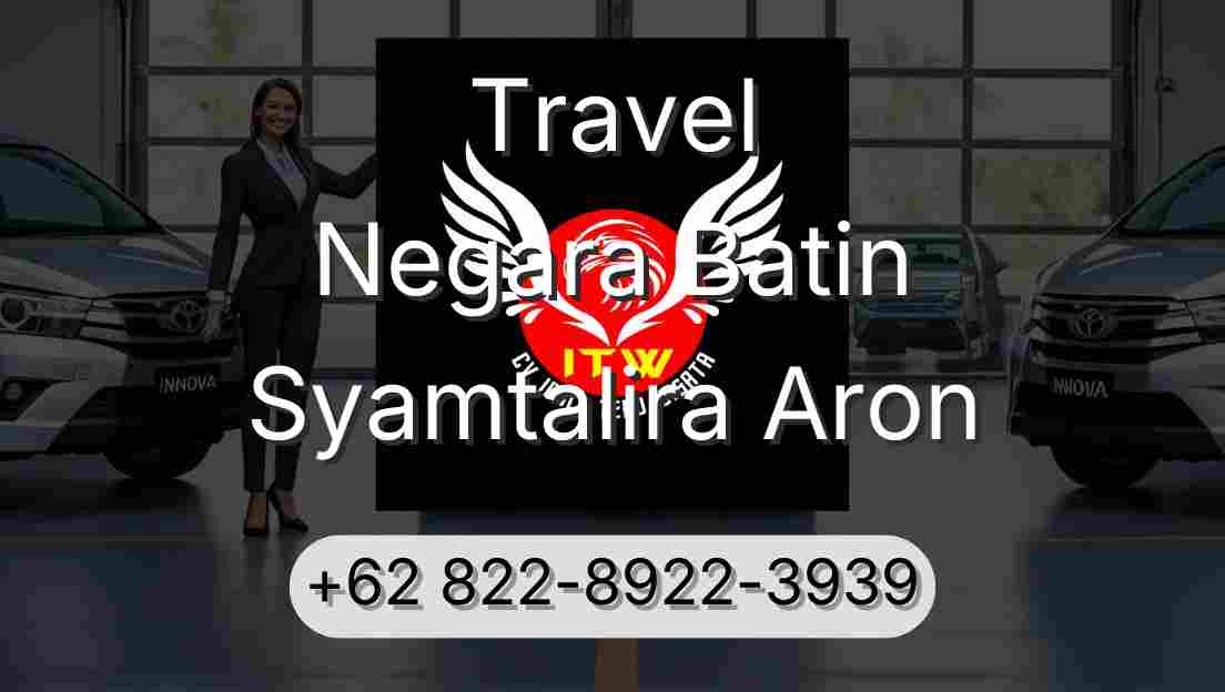 Travel Negara Batin Syamtalira Aron