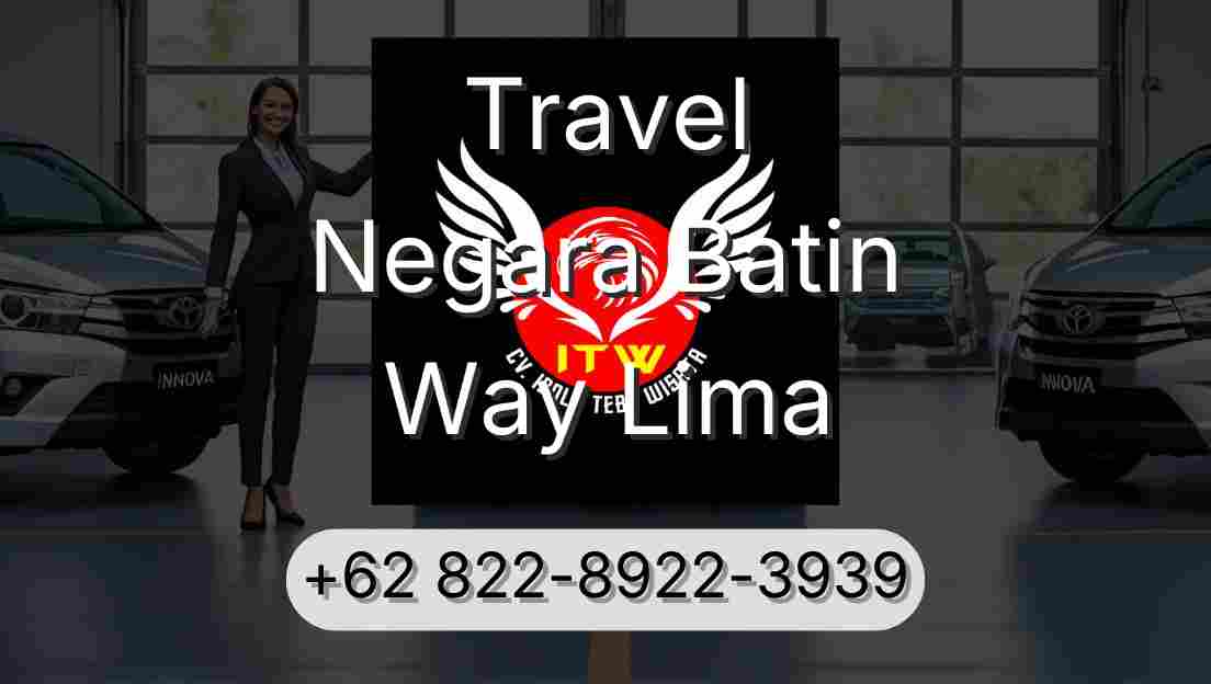 Travel Negara Batin Way Lima