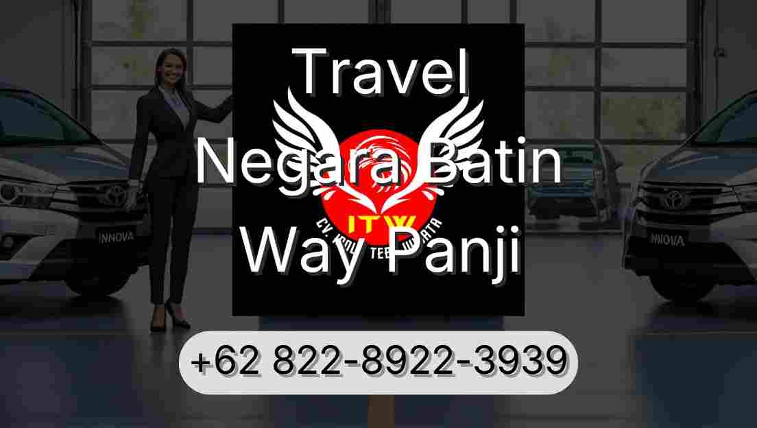 Travel Negara Batin Way Panji