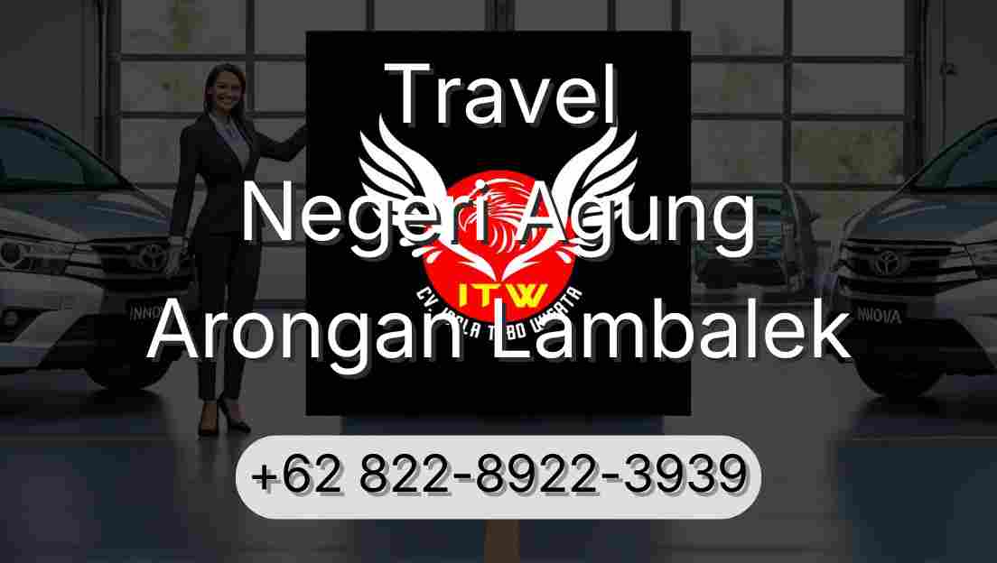 Travel Negeri Agung Arongan Lambalek