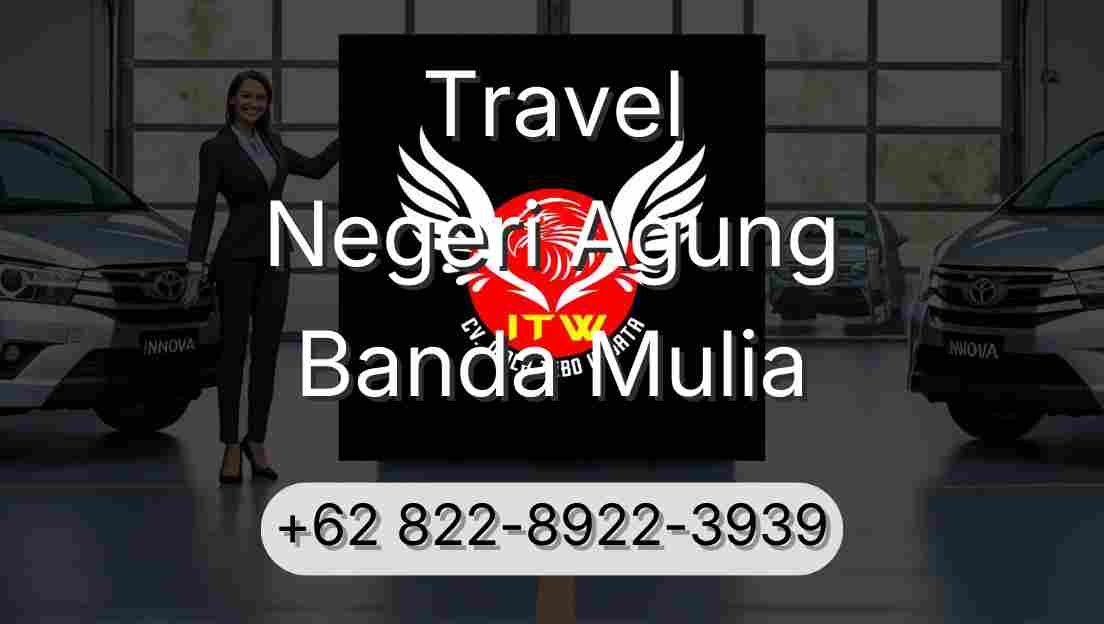 Travel Negeri Agung Banda Mulia