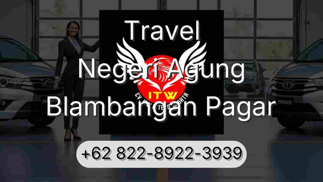 Travel Negeri Agung Blambangan Pagar