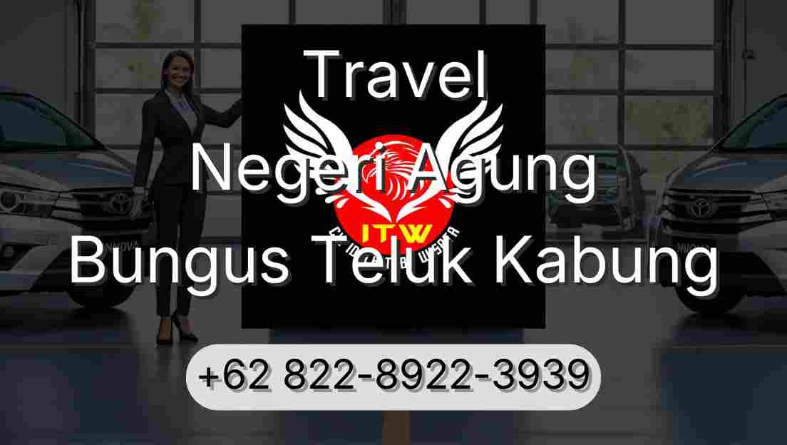 Travel Negeri Agung Bungus Teluk Kabung