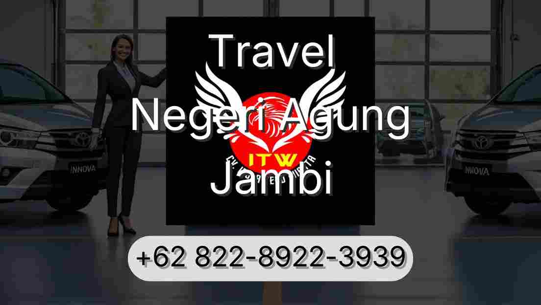Travel Negeri Agung Jambi