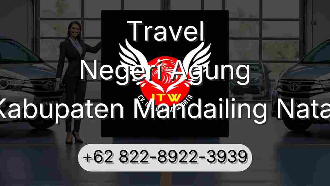 Travel Negeri Agung Kabupaten Mandailing Natal