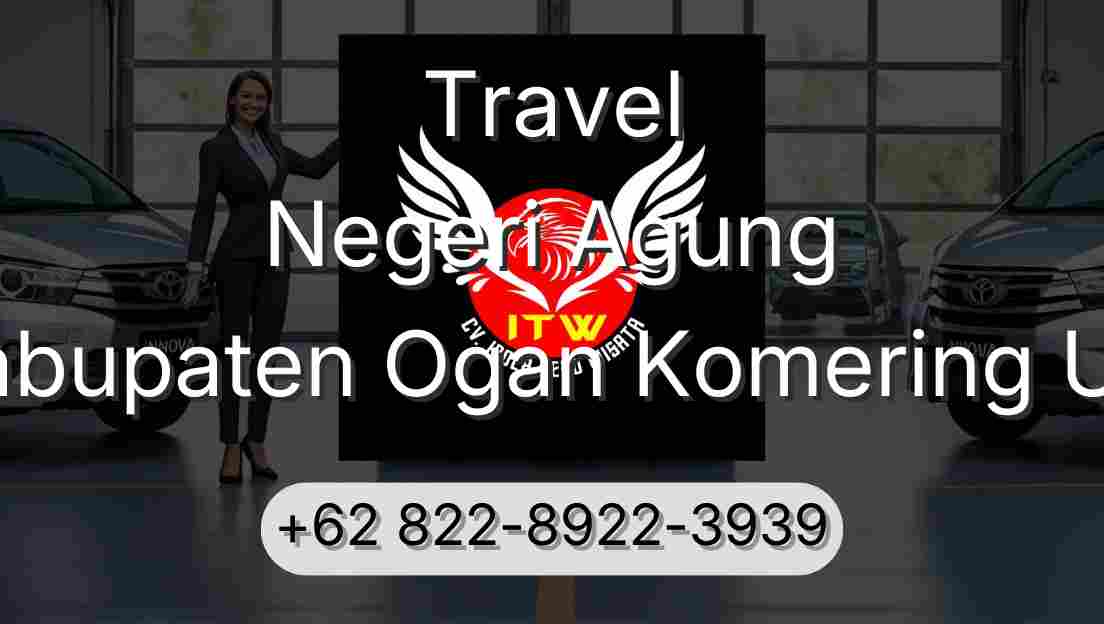 Travel Negeri Agung Kabupaten Ogan Komering Ulu