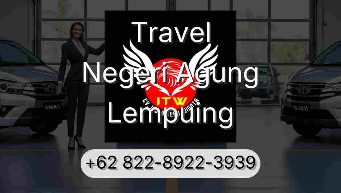 Travel Negeri Agung Lempuing