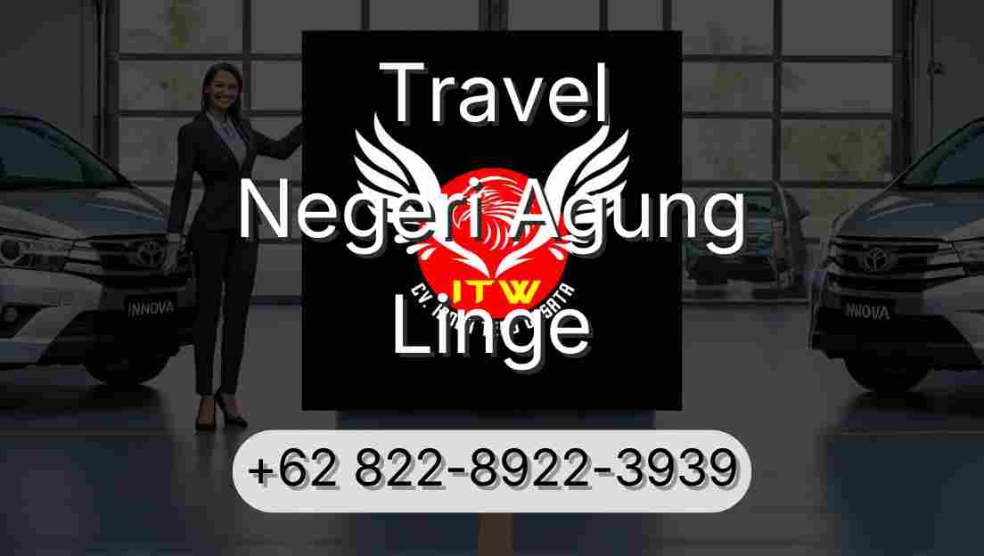 Travel Negeri Agung Linge