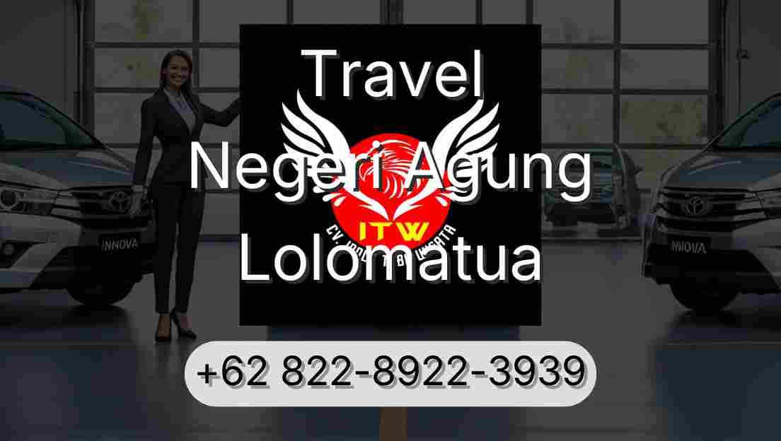 Travel Negeri Agung Lolomatua
