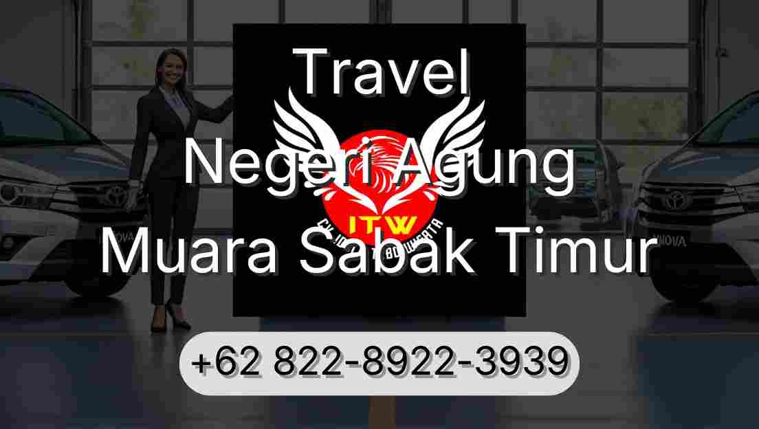 Travel Negeri Agung Muara Sabak Timur