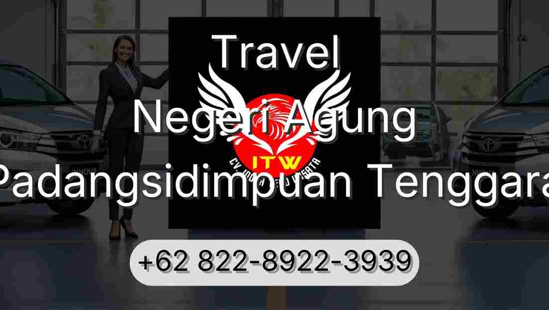 Travel Negeri Agung Padangsidimpuan Tenggara