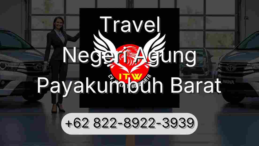 Travel Negeri Agung Payakumbuh Barat