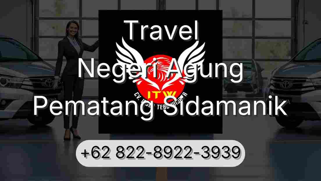 Travel Negeri Agung Pematang Sidamanik