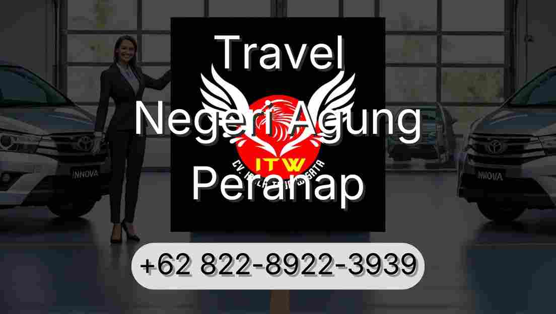Travel Negeri Agung Peranap