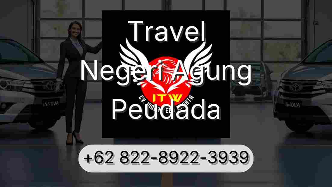 Travel Negeri Agung Peudada