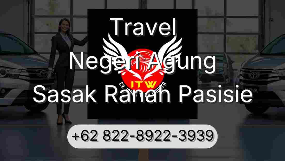 Travel Negeri Agung Sasak Ranah Pasisie
