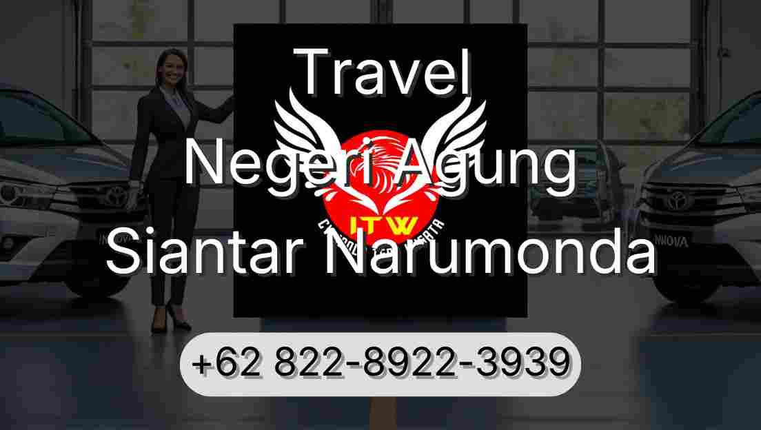 Travel Negeri Agung Siantar Narumonda