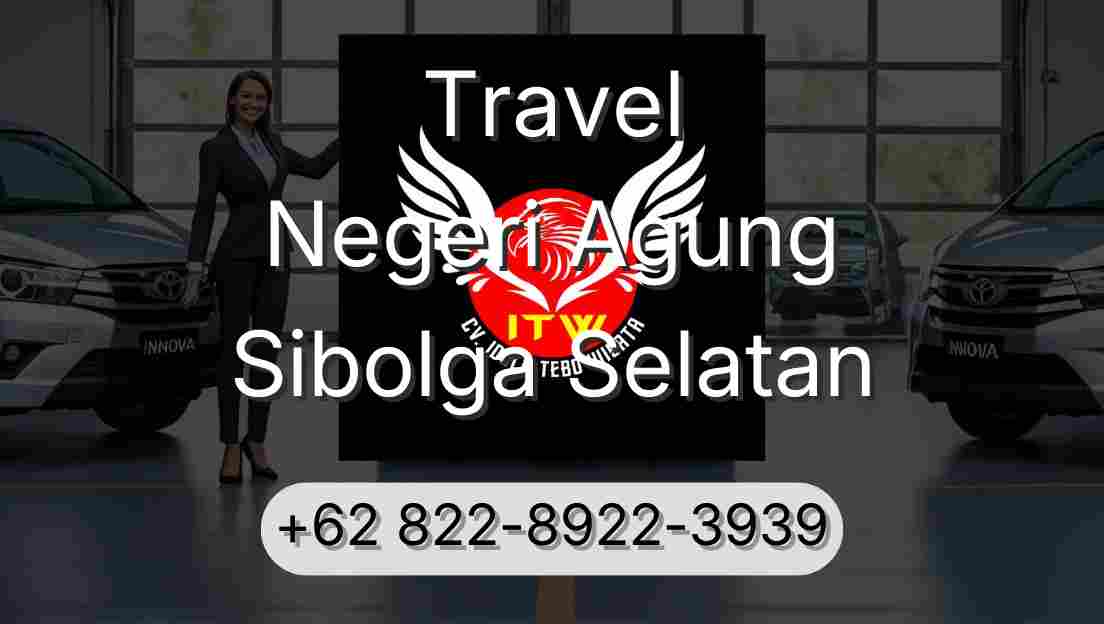 Travel Negeri Agung Sibolga Selatan