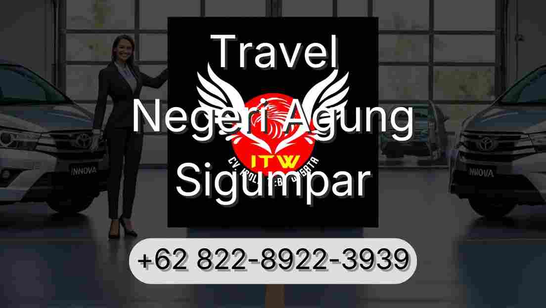 Travel Negeri Agung Sigumpar