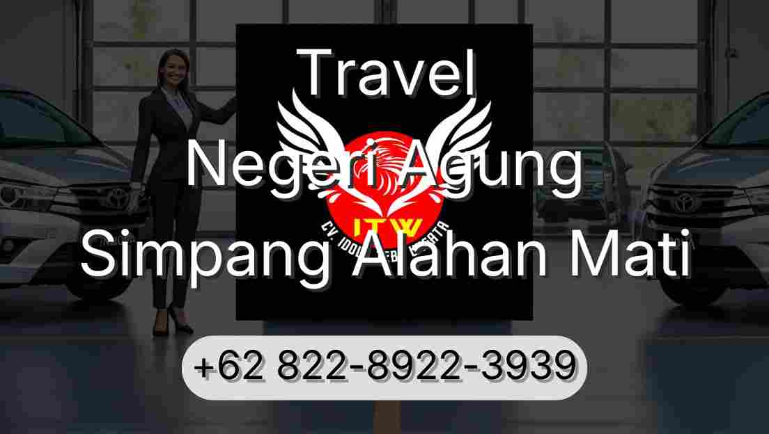 Travel Negeri Agung Simpang Alahan Mati