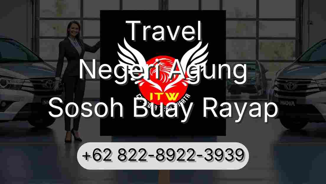 Travel Negeri Agung Sosoh Buay Rayap