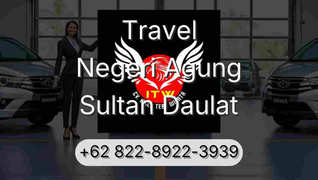 Travel Negeri Agung Sultan Daulat