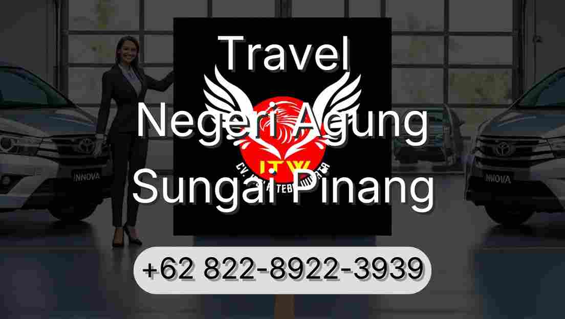 Travel Negeri Agung Sungai Pinang