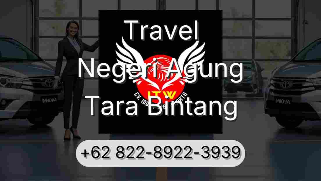 Travel Negeri Agung Tara Bintang