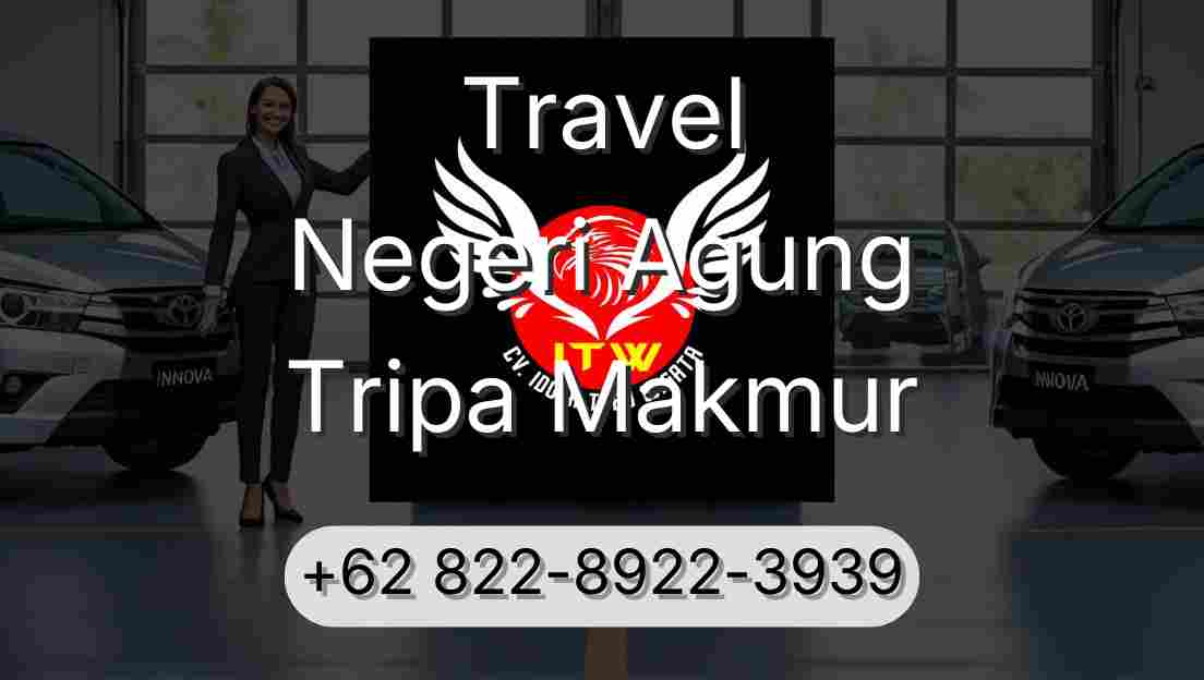 Travel Negeri Agung Tripa Makmur