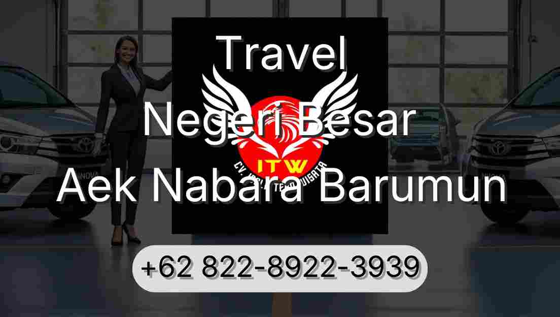 Travel Negeri Besar Aek Nabara Barumun