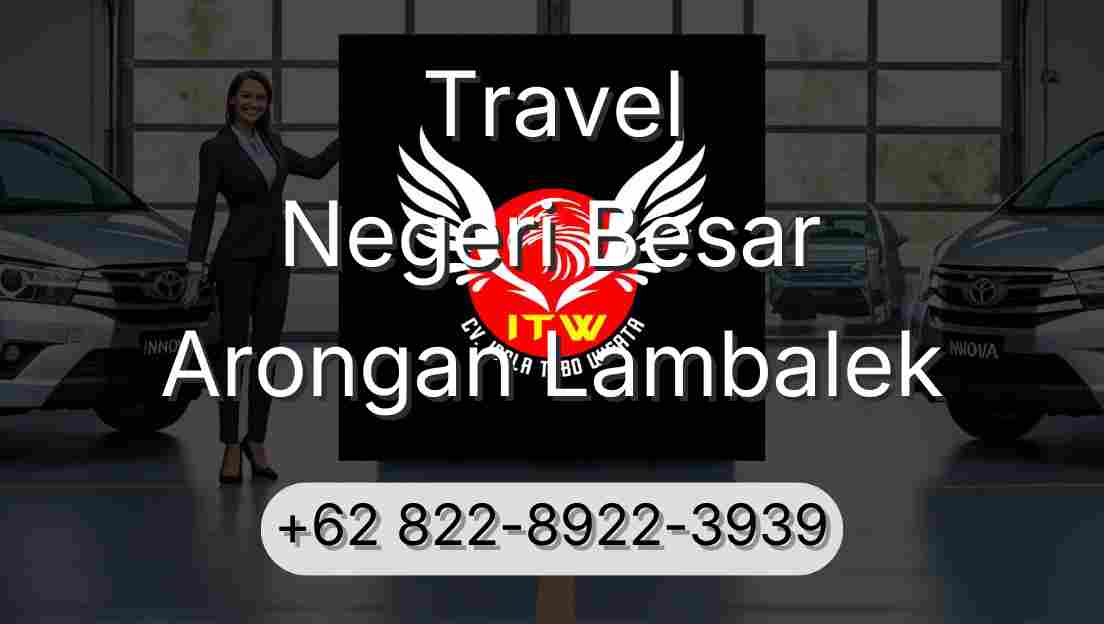 Travel Negeri Besar Arongan Lambalek