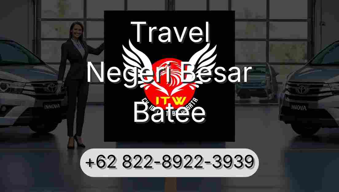 Travel Negeri Besar Batee