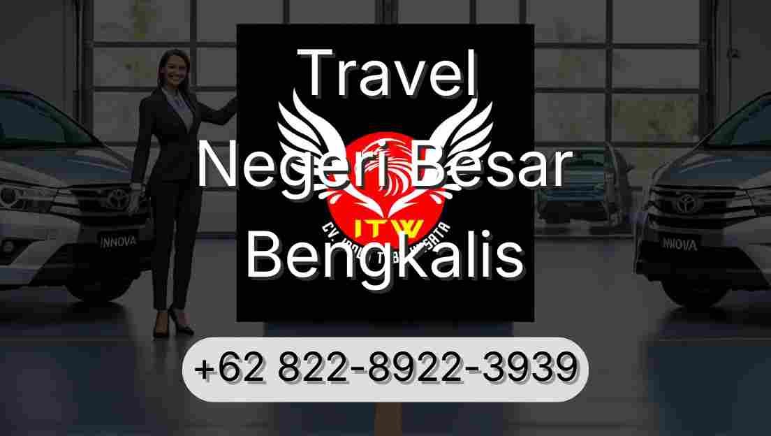 Travel Negeri Besar Bengkalis