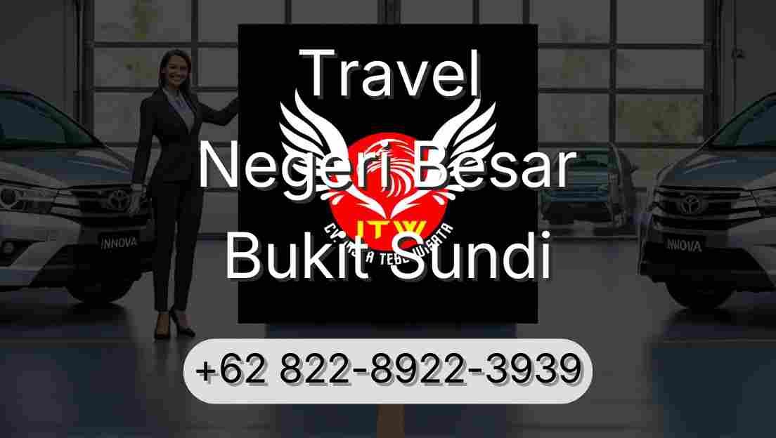Travel Negeri Besar Bukit Sundi
