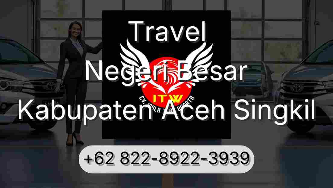 Travel Negeri Besar Kabupaten Aceh Singkil