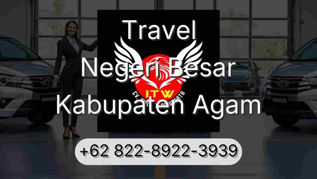 Travel Negeri Besar Kabupaten Agam
